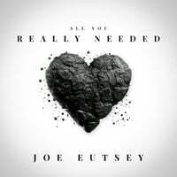 All You Really Needed